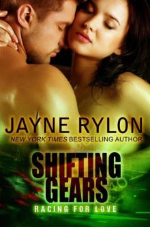 Shifting Gears (Racing For Love) Read online