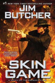 Skin Game: A Novel of the Dresden Files Read online