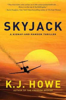 Skyjack: A Kidnap-And-Ransom Thriller Read online