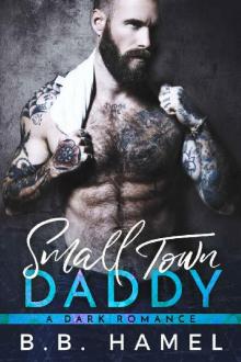 Small Town Daddy: A Dark Romance