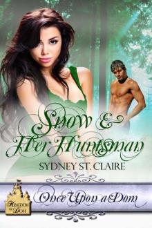 Snow & Her Huntsman Read online