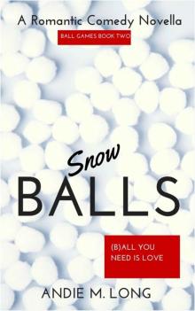 Snow Balls (Ball Games #2) Read online