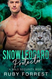 Snow Leopard Protector: A WILD Security Book (The Protector Series 3)