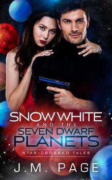 Snow White and the Seven Dwarf Planets: A Space Age Fairy Tale (Star-Crossed Tales) Read online