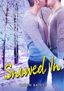 Snowed In: M/M Mpreg Alpha Male Romance Read online