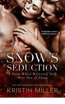 Snow's Seduction (A Snow White Werewolf Tale) Read online