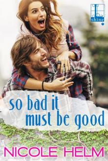 So Bad It Must Be Good Read online