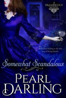 Somewhat Scandalous (Brambridge Novel 1)