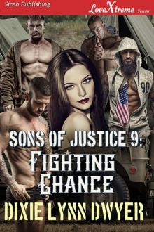 Sons of Justice 9: Fighting Chance (Siren Publishing LoveXtreme Forever) Read online