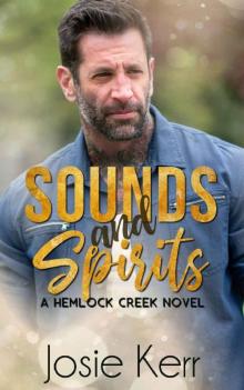 Sounds and Spirits (Hemlock Creek Book 2) Read online