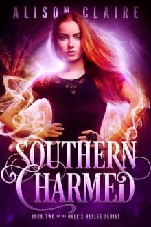 Southern Charmed (Hell's Belles Trilogy Book 2) Read online