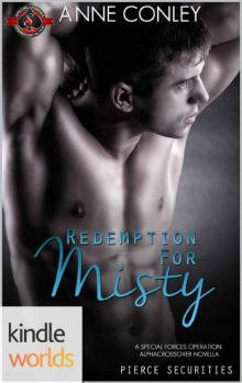 Special Forces: Operation Alpha: Redemption for Misty (Kindle Worlds Novella) (Pierce Securities Book 5) Read online