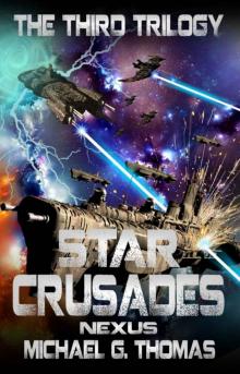 Star Crusades Nexus: The Third Trilogy Read online