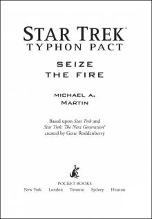 Star Trek: Typhon Pact: Seize the Fire Read online