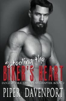 Stealing the Biker's Heart (Dogs of Fire: Savannah Chapter, #2) Read online