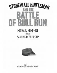 Stonewall Hinkleman and the Battle of Bull Run Read online