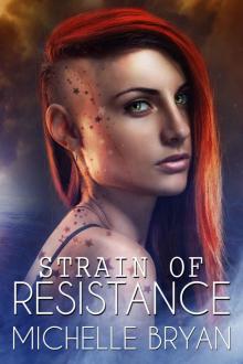 Strain of Resistance (Book 1) Read online