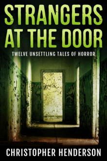 Strangers at the Door: Twelve unsettling tales of horror