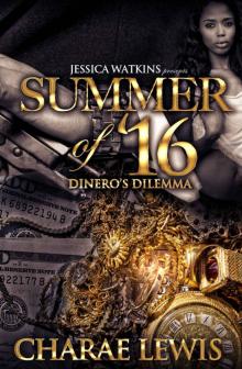 Summer of '16: Dinero's Dilemma Read online