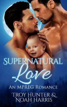 Supernatural Love: An MPREG Romance (Special Delivery Book 3)