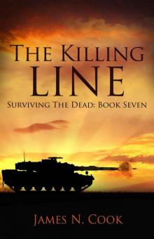 Surviving the Dead (Book 7): The Killing Line Read online