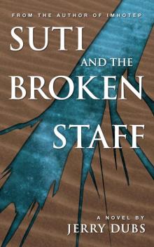 Suti and the Broken Staff Read online