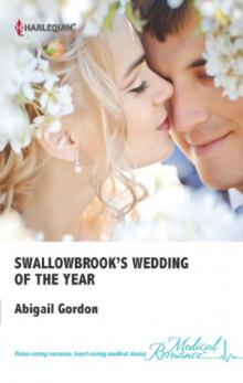 Swallowbrook's Wedding of the Year (The Doctors of Swallowbrook Farm) Read online