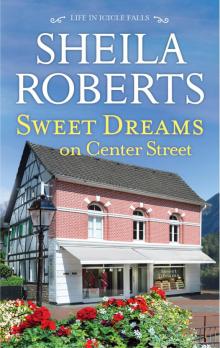 Sweet Dreams on Center Street Read online