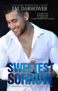 Sweetest Sorrow (Forbidden Book 2) Read online