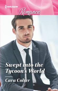 Swept into the Tycoon's World Read online