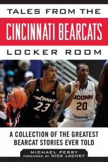 Tales from the Cincinnati Bearcats Locker Room Read online