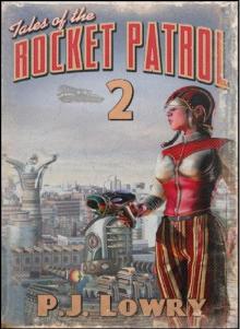 Tales Of The Rocket Patrol 2 Read online