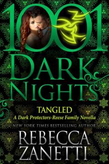Tangled: A Dark Protectors--Reece Family Novella Read online