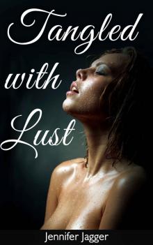 Tangled with Lust: A Life Changing Lesbian Experience