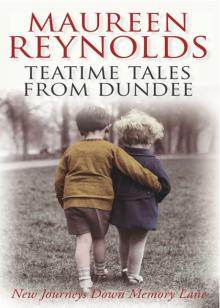 Teatime Tales From Dundee Read online