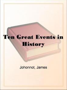 Ten Great Events in History by James Johonnot