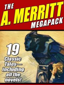 The A. Merritt Megapack Read online