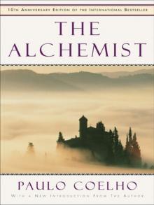 The Alchemist - 10th Anniversary Edition Read online