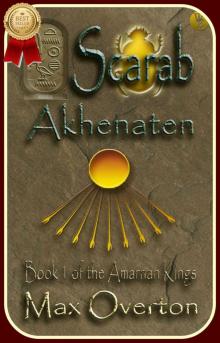 The Amarnan Kings, Book 1: Scarab - Akhenaten Read online