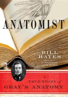 The Anatomist: A True Story of Gray's Anatomy Read online