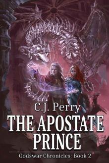 The Apostate Prince (Godswar Chronicles Book 2) Read online