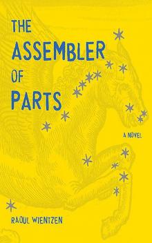 The Assembler of Parts: A Novel