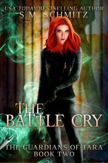 The Battle Cry (The Guardians of Tara Book 2) Read online