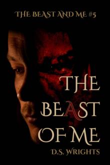 The BeAst Of Me (The Beast And Me Book 5)