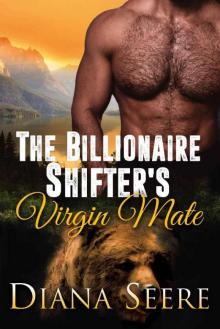The Billionaire Shifter's Virgin Mate (Billionaire Shifters Club #2)