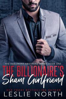 The Billionaire’s Sham Girlfriend: The Beaumont Brothers Book One Read online