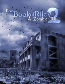 The Book Of Riley ~ A Zombie Tale Pt. 2 Read online