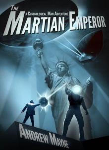 The Chronological Man: The Martian Emperor Read online