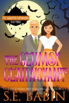 The Clumsy Clairvoyant Read online