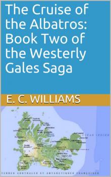 The Cruise of the Albatros: Book Two of the Westerly Gales Saga Read online